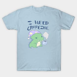 Dinosaur Needs Caffeine T-Shirt